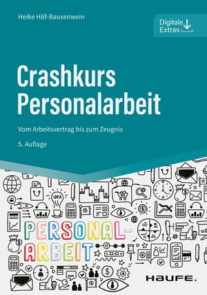 Buchcover Crashkurs Personalarbeit | Heike Höf-Bausenwein | EAN 9783648158418 | ISBN 3-648-15841-4 | ISBN 978-3-648-15841-8