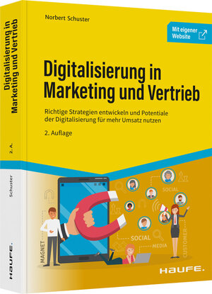 Buchcover Digitalisierung in Marketing und Vertrieb | Norbert Schuster | EAN 9783648158647 | ISBN 3-648-15864-3 | ISBN 978-3-648-15864-7