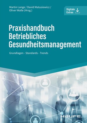 Buchcover Praxishandbuch Betriebliches Gesundheitsmanagement  | EAN 9783648158821 | ISBN 3-648-15882-1 | ISBN 978-3-648-15882-1