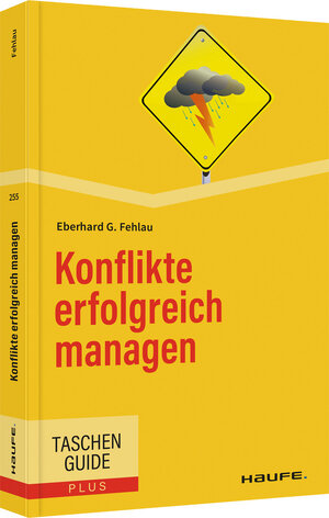 Buchcover Konflikte erfolgreich managen | Eberhard G. Fehlau | EAN 9783648160336 | ISBN 3-648-16033-8 | ISBN 978-3-648-16033-6