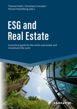 Buchcover ESG and Real Estate | Thomas Veith | EAN 9783648163504 | ISBN 3-648-16350-7 | ISBN 978-3-648-16350-4