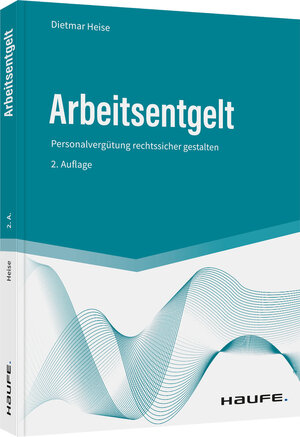 Buchcover Arbeitsentgelt | Dietmar Heise | EAN 9783648164143 | ISBN 3-648-16414-7 | ISBN 978-3-648-16414-3