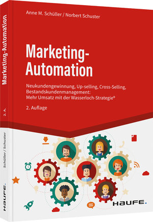 Buchcover Marketing-Automation | Anne M. Schüller | EAN 9783648164631 | ISBN 3-648-16463-5 | ISBN 978-3-648-16463-1