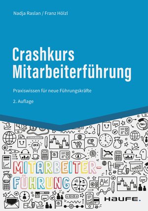 Buchcover Crashkurs Mitarbeiterführung | Nadja Raslan | EAN 9783648166536 | ISBN 3-648-16653-0 | ISBN 978-3-648-16653-6