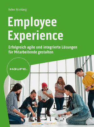 Buchcover Employee Experience | Volker Nürnberg | EAN 9783648166789 | ISBN 3-648-16678-6 | ISBN 978-3-648-16678-9