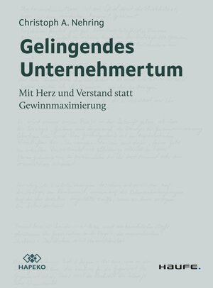 Buchcover Gelingendes Unternehmertum | Christoph A. Nehring | EAN 9783648168424 | ISBN 3-648-16842-8 | ISBN 978-3-648-16842-4