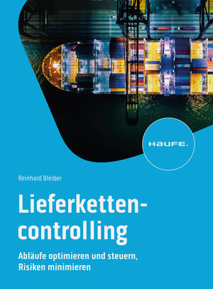 Buchcover Lieferkettencontrolling | Reinhard Bleiber | EAN 9783648168639 | ISBN 3-648-16863-0 | ISBN 978-3-648-16863-9