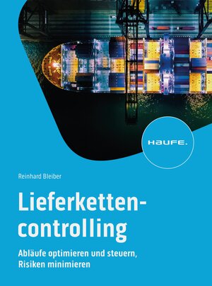 Buchcover Lieferkettencontrolling | Reinhard Bleiber | EAN 9783648168653 | ISBN 3-648-16865-7 | ISBN 978-3-648-16865-3