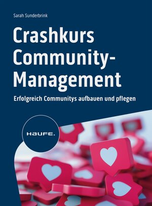 Buchcover Crashkurs Community-Management | Sarah Sunderbrink | EAN 9783648169377 | ISBN 3-648-16937-8 | ISBN 978-3-648-16937-7