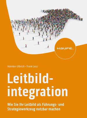 Buchcover Leitbildintegration | Normen Ulbrich | EAN 9783648172650 | ISBN 3-648-17265-4 | ISBN 978-3-648-17265-0