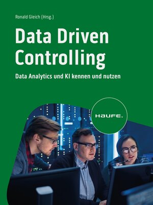Buchcover Data Driven Controlling  | EAN 9783648173909 | ISBN 3-648-17390-1 | ISBN 978-3-648-17390-9