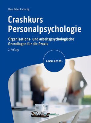 Buchcover Crashkurs Personalpsychologie | Uwe Kanning | EAN 9783648176184 | ISBN 3-648-17618-8 | ISBN 978-3-648-17618-4