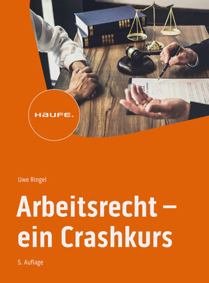 Buchcover Arbeitsrecht - ein Crashkurs | Uwe Ringel | EAN 9783648176207 | ISBN 3-648-17620-X | ISBN 978-3-648-17620-7