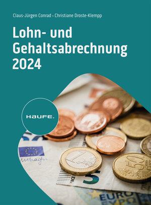 Buchcover Lohn- und Gehaltsabrechnung 2024 | Christiane Droste-Klempp | EAN 9783648176320 | ISBN 3-648-17632-3 | ISBN 978-3-648-17632-0