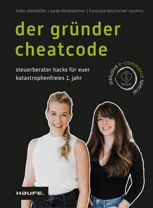 Buchcover Der Gründer-Cheatcode | Helen Dieckhöfer | EAN 9783648177099 | ISBN 3-648-17709-5 | ISBN 978-3-648-17709-9