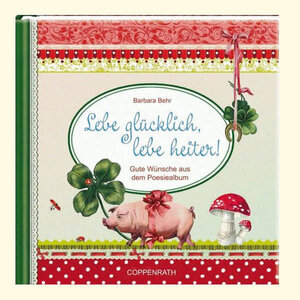 Buchcover Lebe glücklich, lebe heiter!  | EAN 9783649600954 | ISBN 3-649-60095-1 | ISBN 978-3-649-60095-4