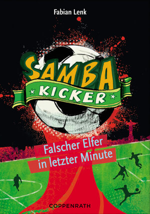 Buchcover Samba Kicker - Band 3 | Fabian Lenk | EAN 9783649618140 | ISBN 3-649-61814-1 | ISBN 978-3-649-61814-0