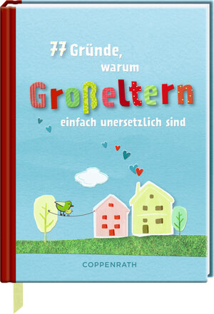 Buchcover 77 Gründe, warum Großeltern einfach unersetzlich sind  | EAN 9783649619529 | ISBN 3-649-61952-0 | ISBN 978-3-649-61952-9