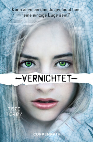 Buchcover Vernichtet | Teri Terry | EAN 9783649619802 | ISBN 3-649-61980-6 | ISBN 978-3-649-61980-2