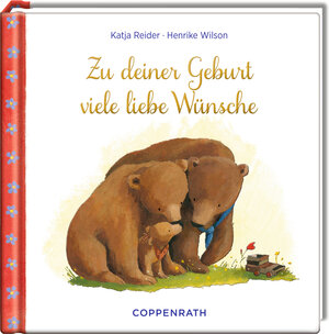 Buchcover Zu deiner Geburt viele liebe Wünsche | Katja Reider | EAN 9783649626183 | ISBN 3-649-62618-7 | ISBN 978-3-649-62618-3