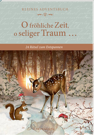 Buchcover Adventskalenderbuch – O fröhliche Zeit, o seliger Traum … | Presse Service Stefan Heine | EAN 9783649647713 | ISBN 3-649-64771-0 | ISBN 978-3-649-64771-3