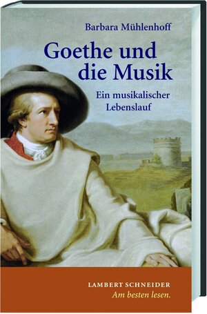 Buchcover Goethe und die Musik | Barbara Mühlenhoff | EAN 9783650238153 | ISBN 3-650-23815-2 | ISBN 978-3-650-23815-3