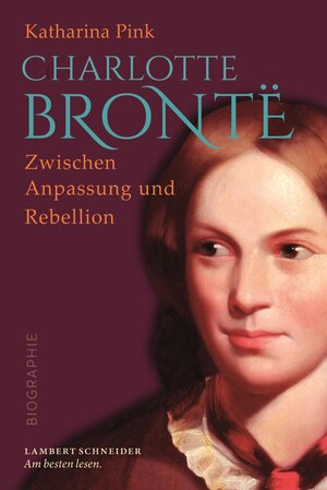 Buchcover Charlotte Bronte | Katharina Pink | EAN 9783650401465 | ISBN 3-650-40146-0 | ISBN 978-3-650-40146-5