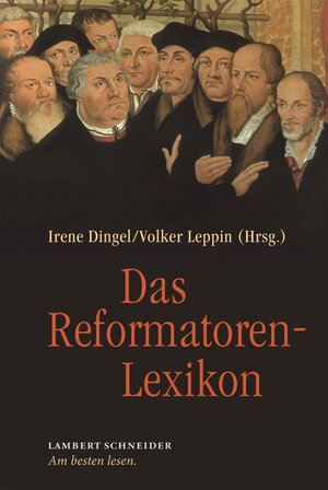 Buchcover Das Reformatorenlexikon  | EAN 9783650401694 | ISBN 3-650-40169-X | ISBN 978-3-650-40169-4