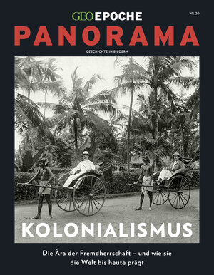 Buchcover GEO Epoche PANORAMA / GEO Epoche PANORAMA 20/2020 Kolonialismus | Jens Schröder | EAN 9783652010511 | ISBN 3-652-01051-5 | ISBN 978-3-652-01051-1