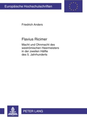 Buchcover Flavius Ricimer | Friedrich Anders | EAN 9783653000610 | ISBN 3-653-00061-0 | ISBN 978-3-653-00061-0