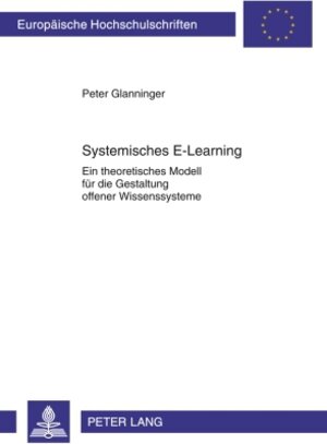 Buchcover Systemisches E-Learning | Peter Glanninger | EAN 9783653001211 | ISBN 3-653-00121-8 | ISBN 978-3-653-00121-1