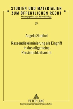 Buchcover Rassendiskriminierung als Eingriff in das allgemeine Persönlichkeitsrecht | Angela Streibel | EAN 9783653001594 | ISBN 3-653-00159-5 | ISBN 978-3-653-00159-4