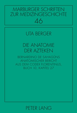 Buchcover Die Anatomie der Azteken | Uta Berger | EAN 9783653004021 | ISBN 3-653-00402-0 | ISBN 978-3-653-00402-1