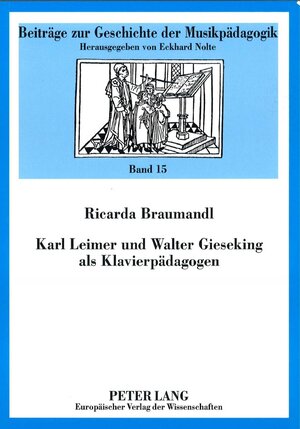Buchcover Karl Leimer und Walter Gieseking als Klavierpädagogen | Ricarda Braumandl | EAN 9783653011272 | ISBN 3-653-01127-2 | ISBN 978-3-653-01127-2