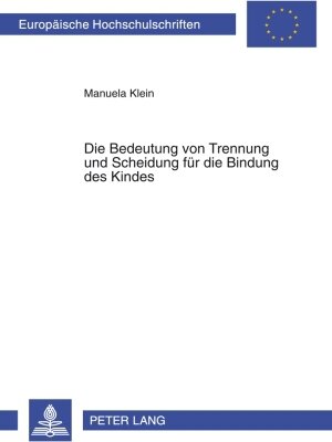 Buchcover Die Bedeutung von Trennung und Scheidung für die Bindung des Kindes | Manuela Diers | EAN 9783653012811 | ISBN 3-653-01281-3 | ISBN 978-3-653-01281-1