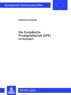 Buchcover Die Europäische Privatgesellschaft (SPE) im Konzern | Katharina Kneisel | EAN 9783653015720 | ISBN 3-653-01572-3 | ISBN 978-3-653-01572-0