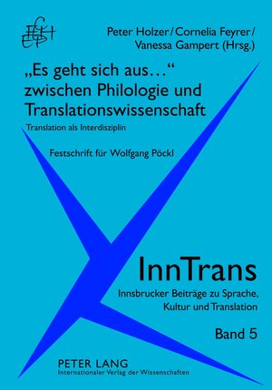 Buchcover «Es geht sich aus...» zwischen Philologie und Translationswissenschaft  | EAN 9783653016604 | ISBN 3-653-01660-6 | ISBN 978-3-653-01660-4
