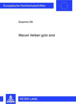Buchcover Warum Verben grün sind | Susanne Ott | EAN 9783653020083 | ISBN 3-653-02008-5 | ISBN 978-3-653-02008-3