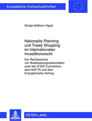 Buchcover Nationality Planning und Treaty Shopping im Internationalen Investitionsrecht | Sange Addison-Agyei | EAN 9783653020359 | ISBN 3-653-02035-2 | ISBN 978-3-653-02035-9