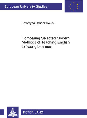 Buchcover Comparing Selected Modern Methods of Teaching English to Young Learners | Katarzyna Rokoszewska | EAN 9783653020533 | ISBN 3-653-02053-0 | ISBN 978-3-653-02053-3
