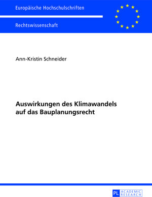Buchcover Auswirkungen des Klimawandels auf das Bauplanungsrecht | Ann-Kristin Schneider | EAN 9783653021158 | ISBN 3-653-02115-4 | ISBN 978-3-653-02115-8