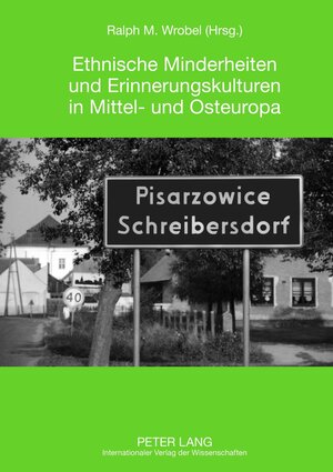 Buchcover Ethnische Minderheiten und Erinnerungskulturen in Mittel- und Osteuropa  | EAN 9783653022513 | ISBN 3-653-02251-7 | ISBN 978-3-653-02251-3