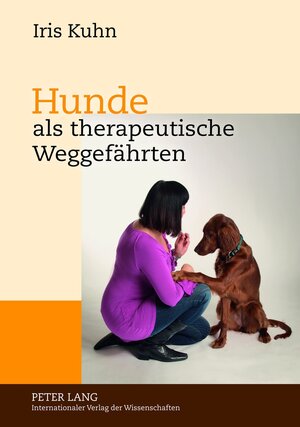 Buchcover Hunde als therapeutische Weggefährten | Iris Kuhn | EAN 9783653022827 | ISBN 3-653-02282-7 | ISBN 978-3-653-02282-7