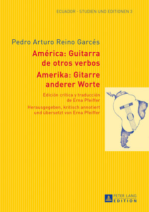 Buchcover Amerika: Gitarre anderer Worte- América: Guitarra de otros verbos | Erna Pfeiffer | EAN 9783653023190 | ISBN 3-653-02319-X | ISBN 978-3-653-02319-0