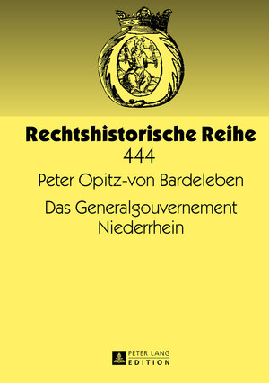 Buchcover Das Generalgouvernement Niederrhein | Peter Opitz-von Bardeleben | EAN 9783653023206 | ISBN 3-653-02320-3 | ISBN 978-3-653-02320-6