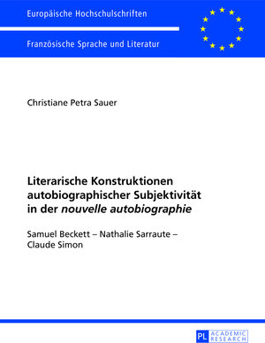 Buchcover Literarische Konstruktionen autobiographischer Subjektivität in der «nouvelle autobiographie» | Christiane Sauer | EAN 9783653025620 | ISBN 3-653-02562-1 | ISBN 978-3-653-02562-0