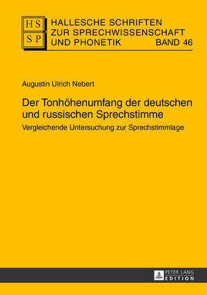 Buchcover Der Tonhöhenumfang der deutschen und russischen Sprechstimme | Augustin Ulrich Nebert | EAN 9783653032826 | ISBN 3-653-03282-2 | ISBN 978-3-653-03282-6