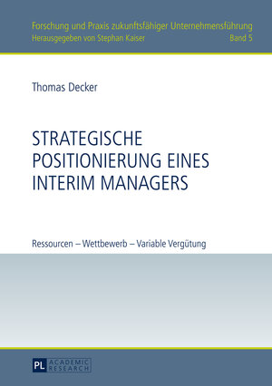 Buchcover Strategische Positionierung eines Interim Managers | Thomas Decker | EAN 9783653040364 | ISBN 3-653-04036-1 | ISBN 978-3-653-04036-4