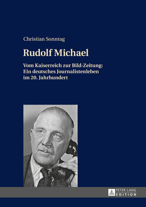 Buchcover Rudolf Michael | Christian Sonntag | EAN 9783653040371 | ISBN 3-653-04037-X | ISBN 978-3-653-04037-1