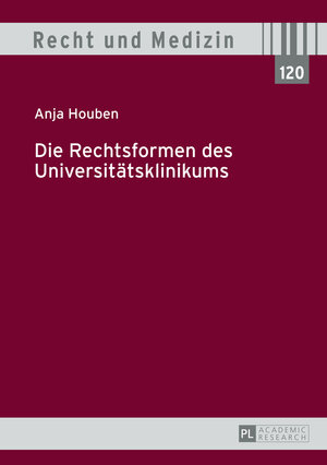 Buchcover Die Rechtsformen des Universitätsklinikums | Anja Houben | EAN 9783653040777 | ISBN 3-653-04077-9 | ISBN 978-3-653-04077-7